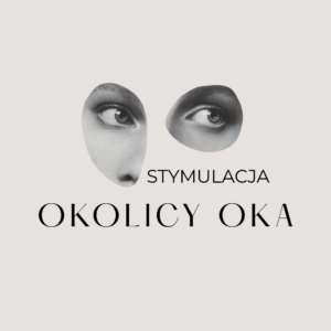 Stymulacja okolicy oka